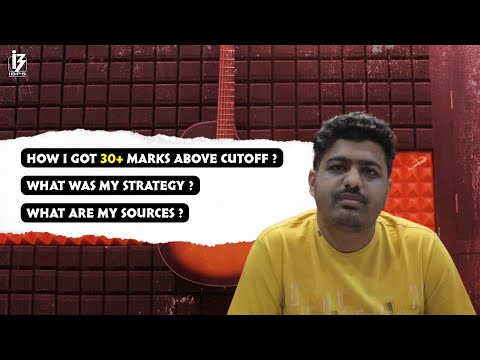 HOW I SCORED 30 MARKS ABOVE CUTOFF ? WHAT WAS MY STRATEGY ? LETS TALK !!