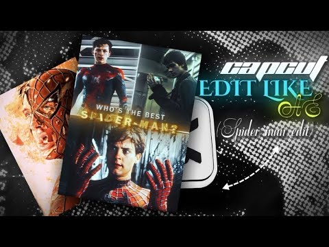 Capcut Edit Like AE | [Spider Man AE Edit Tutorial]