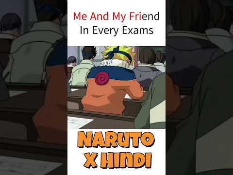 Me & My Friends in Exams Ft. Naruto & Sasuke 😂📝 | Hindi Meme Edit | Anime School Life Relatable