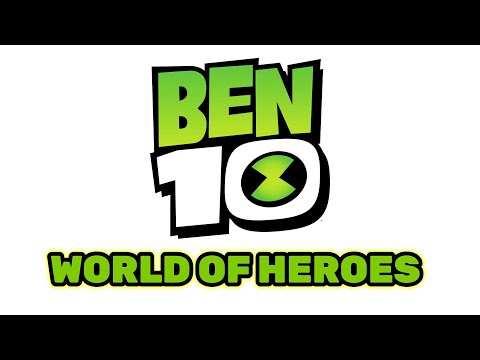 Ben 10 World Of Heroes Teasear Trailer 1# | Nexus Verse￼