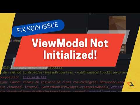 How to Fix Koin Error: Cannot Create Instance of ViewModel [Not Initialized]