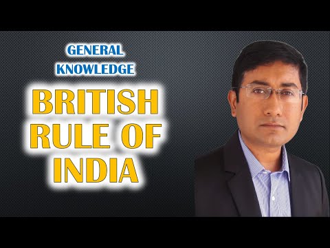 General Knowledge | British Rule of India | For all competitive exams such as PSC, UPSC and SSC