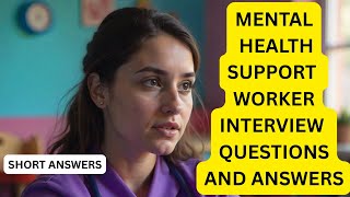 Top 5 Mental Health Support Worker Interview Questions and Answers | Pass Your NHS Interview