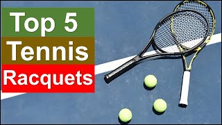 Best Tennis Racquets in [2025 ] Top 5