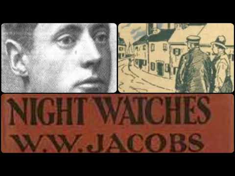 Fiction | Night Watches | by W.W. Jacobs