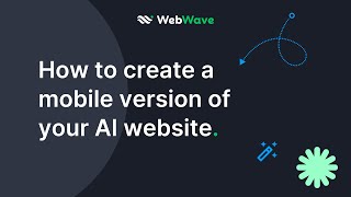 How to create a mobile version of your AI website | WebWave Quick Tips