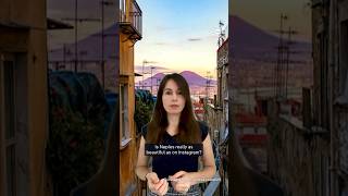 Insta vs reality: is Naples really that beautiful?