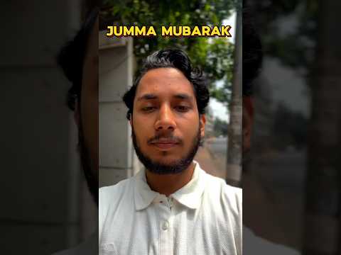 JUMMA MUBARAK 🌙 #music #love #shorts #jummamubarak #jonyahmmedvlog