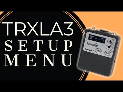 Setup Menu on Zaxcom TRXLA3