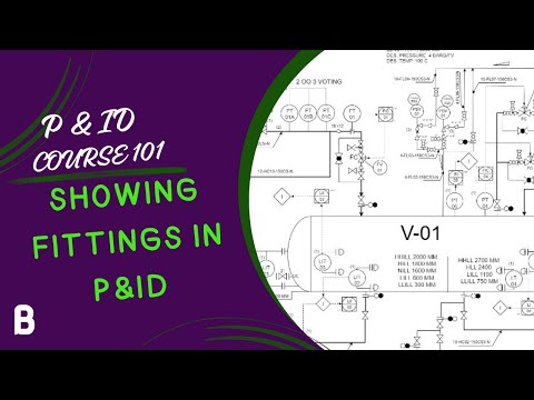 07 Showing Fittings on the P&ID - P&ID Course 101