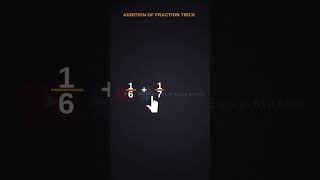 Simplification trick-2 for addition of fractions#maths #additionoffractions #shorts