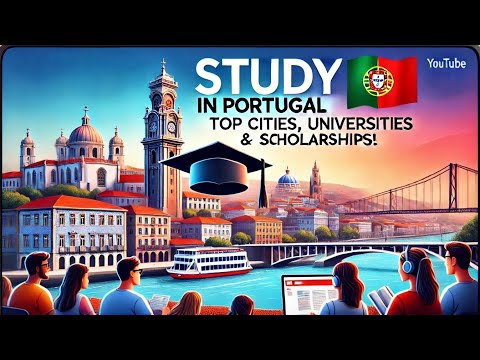 Study in Portugal: Top Cities, Best Public Universities & Scholarships You Can’t Miss!