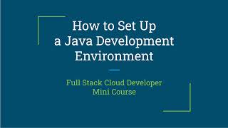 How to set up a Java development environment
