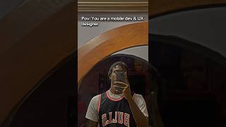 The struggles of been a Mobile developer and UX designer #mobileux #flutter #uxdesigner #uidev