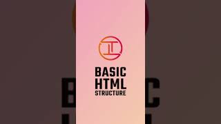 Basic HTML Structure - Learn HTML for beginners