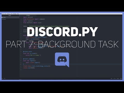 Discord.py: Making a Discord bot (Part 7: Background Tasks)