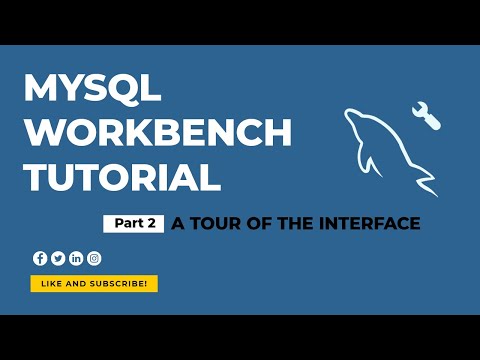 MySQL Workbench Tutorial: Walkthrough of the MySQL Workbench Interface- Part 2