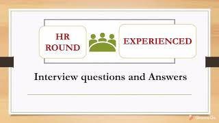 Experienced - Top HR round interview questions for experienced | HR interview question and answers