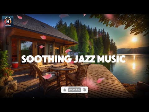 Soothing Jazz Music for Relaxing リラックスのための癒し系ジャズ – Chill Jazz Vibes for Work, Study & Sleep