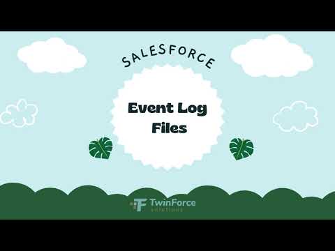 09. Event Log Files in Salesforce | Admin Certification Preparation | Advanced  | Salesforce