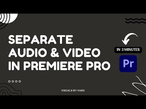 How to Separate Audio & Video in Premiere Pro | Beginners' Tutorial