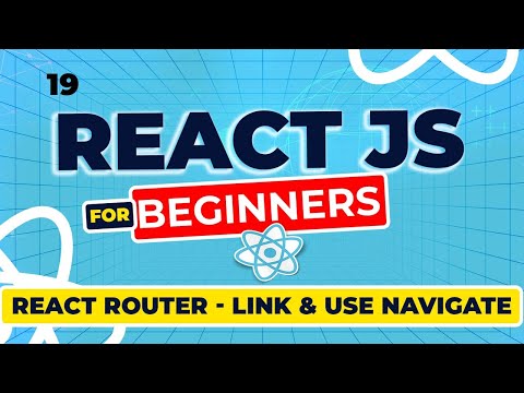 React Js Tutorial -  19 - Navigating with Link and useNavigate in React Router