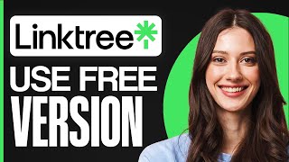 How To Use Linktree FREE Version (2026) Full Guide