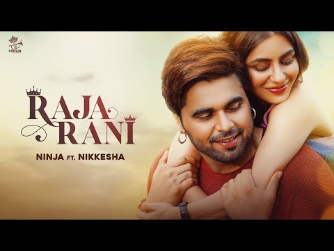 Tera Raja Badal Giya Meri Rani Badal Gayi  Ninja | Ninja | Raja Rani | New Punjabi Songs 2023