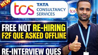 TCS Free NQT 2025 Re-hiring | Face to Face Discussion Interview Questions | Must Watch