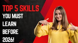 Top 5 Skills You MUST Learn Before 2026 🔥#SkillsBefore2026  #Top5Skills  #CareerGrowth  #FutureReady