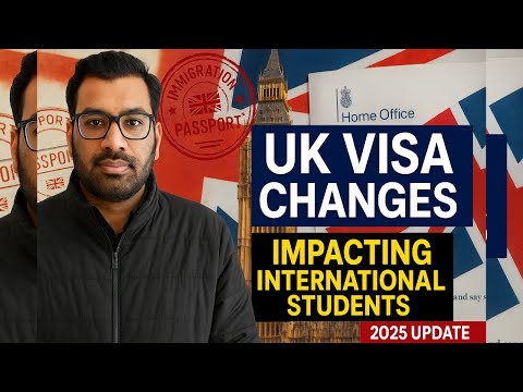 UK Visa Rules 2025 Update: What International Students Must Know!