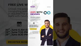 AWS with Devops Free Live webinar by  Akira IT Solutions #awsdevops #awsdevopsengineer #freewebinar