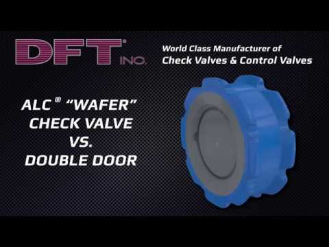 DFT ALC® Wafer Check Valve vs  Double Door