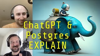 Query optimization with ChatGPT, Michael, and Nikolay
