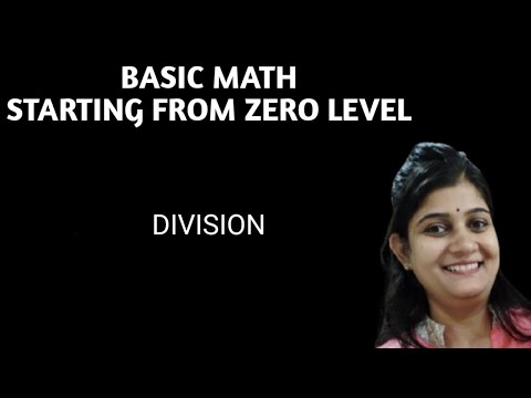 DIVISION ||BASIC MATH FOR BEGINNERS|| STARTING FROM ZERO ||
