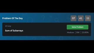 Sum of Subarrays | GeeksforGeeks POTD 23 July 2025 | potd solution | #coding #study #july2025