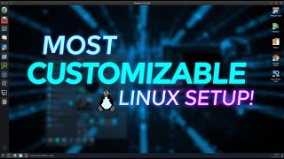 The Most Customizable Linux Desktop Ever — Full Deep Dive Review & Showcase