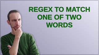 Regex to match one of two words