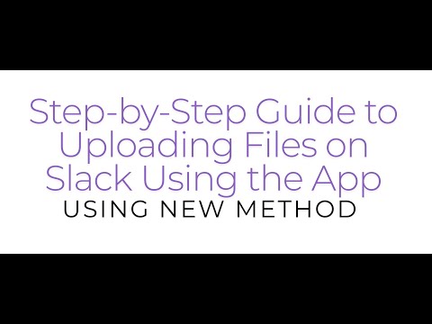 Easily Upload Files to Slack Channel using Slack App from Linux & Mac | New Method | Slack Tutorial