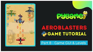 Adding GUI and levels to our game | AeroBlasters PART 8 | gamedev with python and pygame | #pyguru