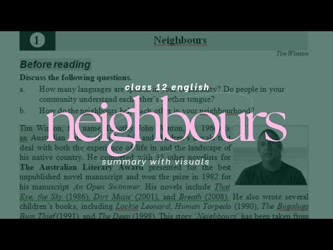 Neighbours Summary with VISUALS || Class 12 English || Short Story by Tim Winton (NEB)