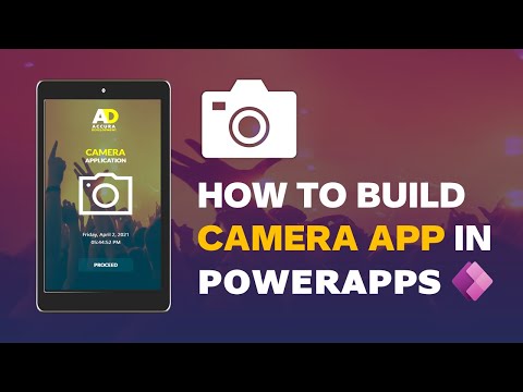 Camera App in PowerApps | Build App | Tutorial