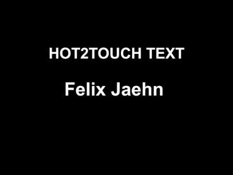 Felix Jaehn | Hot2touch | Songtext | Lyric