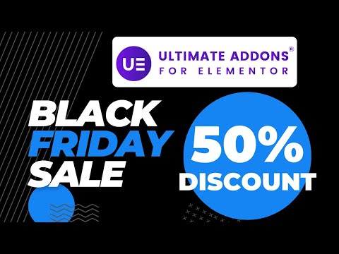 Ultimate Addons for Elementor Discount 🔥 Ultimate Addons for Elementor Black Friday Sale 2023