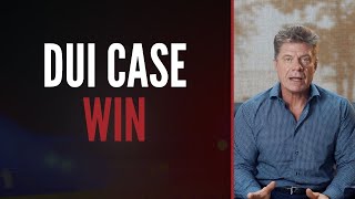 DUI Case Win