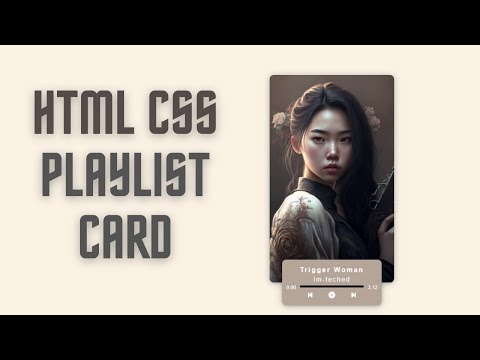 Build a Beautiful Playlist Card with HTML and CSS