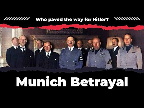 Who paved the way for Hitler? - Munih Betrayal