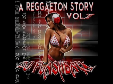 Dj Flashback Chicago, Reggaetton story v2