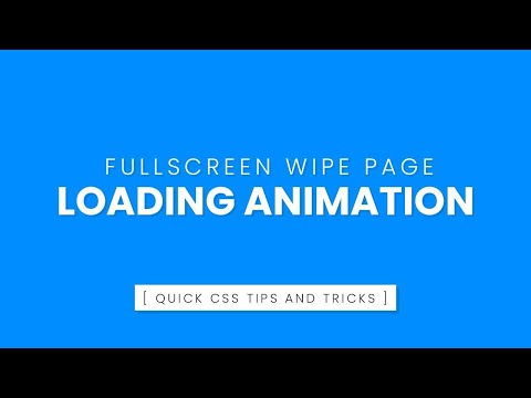 Fullscreen Wipe Page Loading Animation CSS Animation Effects | Online Design