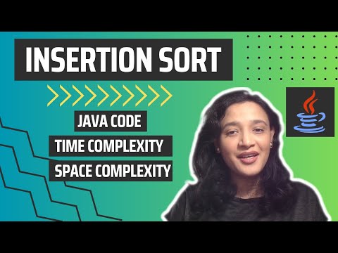 How Insertion Sort works? Sorting Algorithm | Explanation + Java Code